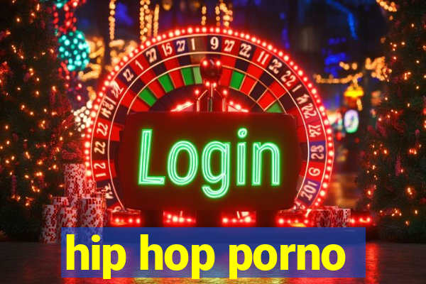 hip hop porno